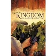 The Kingdom: Holiness Unto the Lord