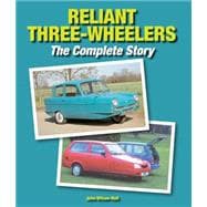Reliant Three-Wheelers The Complete Story
