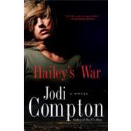 Hailey's War : A Novel