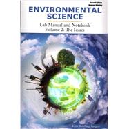  Environmental Science: Lab Manual and Notebook Volume 2: The Issues