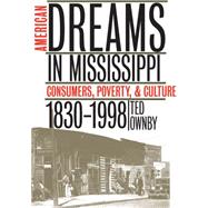 American Dreams in Mississippi
