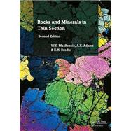 Rocks and Minerals in Thin Section, Second Edition: A Colour Atlas