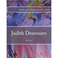 Judith Desrosiers - Artist