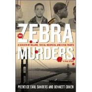 Zebra Murders : A Season of Killing, Racial Madness, and Civil Rights