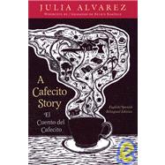 A Cafecito Story: El Cuento Del Cafecito