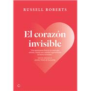 El corazón invisible Un romance liberal