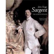 John Singer Sargent; The Later Portraits; Complete Paintings: Volume III