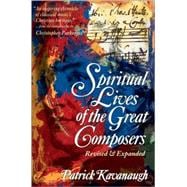 The Spiritual Lives of the Great Composers