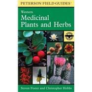 Peterson Field Guide to Western Medicinal Plants and Herbs