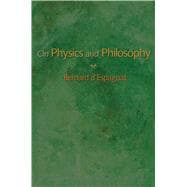 On Physics and Philosophy