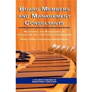 Board Members and Management Consultants : Redefining the Boundaries of Consulting and Corporate Governance