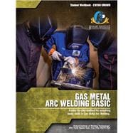 Gas Metal Arc Welding Basic (#EW-369 GMAWB)