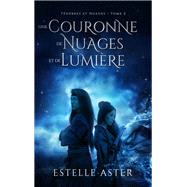 Ténèbres et Nuages - tome 2