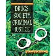 Drugs, Society, and Criminal Justice