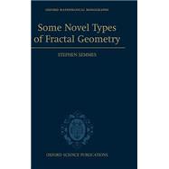 Some Novel Types of Fractal Geometry,9780198508069