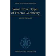 Some Novel Types of Fractal Geometry