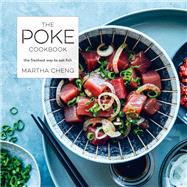The Poke Cookbook The Freshest Way to Eat Fish