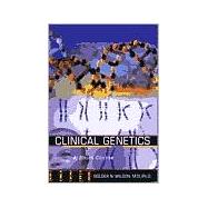 Clinical Genetics : A Short Course