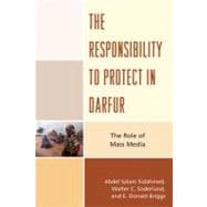The Responsibility to Protect in Darfur The Role of Mass Media