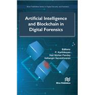 Artificial Intelligence and Blockchain in Digital Forensics