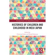 Histories of Children and Childhood in Meiji Japan