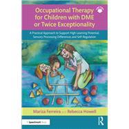 Occupational Therapy for Children with DME or Twice Exceptionality