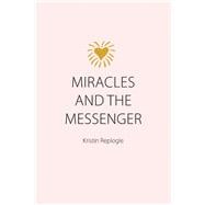 Miracles and the Messenger