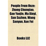People from Heze : Zhang Chunqiao, Gao Yaojie, Ma Xinyi, Sun Suzhen, Wang Sanyun, Xue Fei