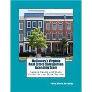 Mccaulay's Virginia Real Estate Salesperson Licensing Exam Sample Exams and Study Guide for the State Portion