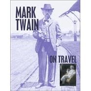 Mark Twain On Travel
