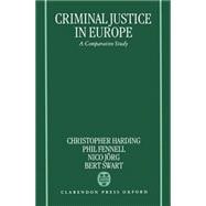 Criminal Justice In Europe A Comparative Study