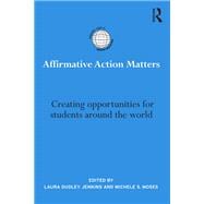 Affirmative Action Matters: Creating opportunities for students around the world