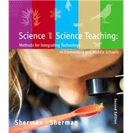 Science and Science Teaching Methods for Integrating Technology in Elementary and Middle Schools