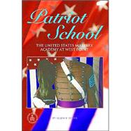 Patriot School: The United States Military Academy at West Point