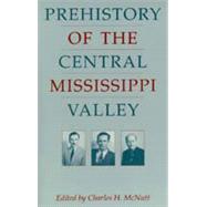 Prehistory of the Central Mississippi Valley
