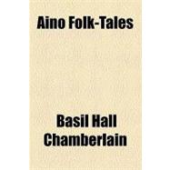 Aino Folk-tales