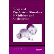 Sleep and Psychiatric Disorders in Children and Adolescents