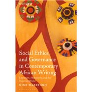 Social Ethics and Governance in Contemporary African Writing