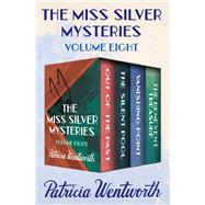 The Miss Silver Mysteries Volume Eight