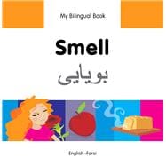 My Bilingual Book–Smell (English–Farsi)