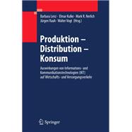 Produktion - Distribution - Konsum