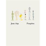 Jean Arp: Poupees