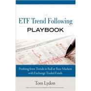 The ETF Trend Following Playbook Profiting from Trends in Bull or Bear Markets with Exchange Traded Funds (paperback)