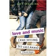 Love and Music (and Missing Ted Callahan)