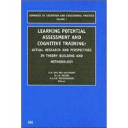 Learning Potential Assessment and Cognitive Training : Actual Research and Perspectives in Theory Building and Methodology