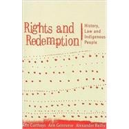 Rights and Redemption History, Law and Indigenous People