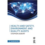 Health and Safety, Environment and Quality Audits: A risk-based approach