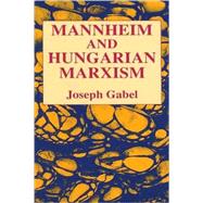 Mannheim and Hungarian Marxism