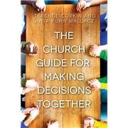 The Church Guide for Making Decisions Together