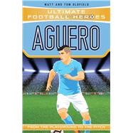 Aguero From the Playground to the Pitch